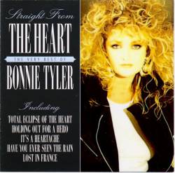 Bonnie Tyler : Straight from the Heart the Very Best of Bonnie Tyler